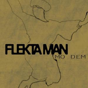 ดาวน์โหลดและฟังเพลง Mo Dem (Hip Hip Version) พร้อมเนื้อเพลงจาก Flekta Man