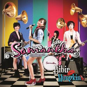Listen to Mungkin song with lyrics from Samantha