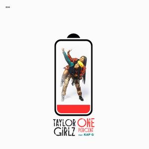 收聽Taylor Girlz的One Percent (Clean)歌詞歌曲