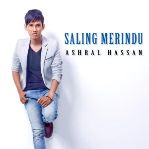 Listen to Saling Merindu song with lyrics from Ashral Hassan