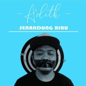 Dengarkan Senandung Biru lagu dari Adith dengan lirik