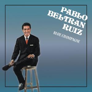 Pablo Beltrán Ruiz的專輯Pablo Beltrán Ruíz
