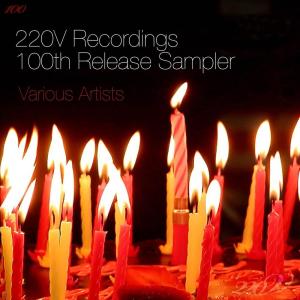 อัลบัม 220v Recordings 100th Release Sampler ศิลปิน Various Artists