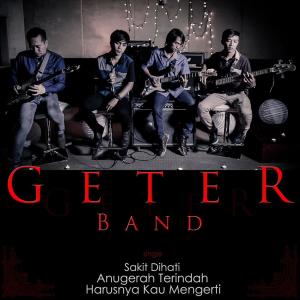 ดาวน์โหลดและฟังเพลง Anugerah Terindah พร้อมเนื้อเพลงจาก Geter Band