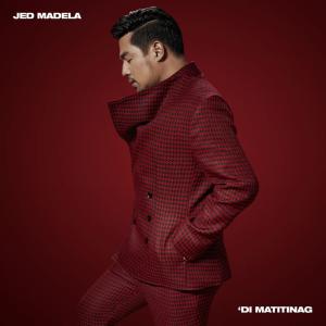 收聽Jed Madela的'Di Matitinag歌詞歌曲