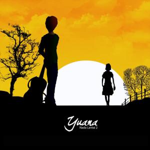 收听Nada Lantai 2的Yuana歌词歌曲