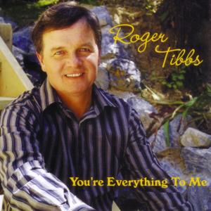 Album You're Everything to Me from Roger Tibbs