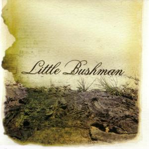 Listen to Baby song with lyrics from Little Bushman