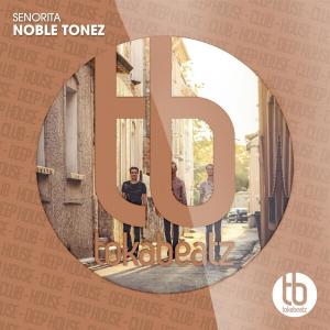 Listen to Senorita song with lyrics from Noble Tonez