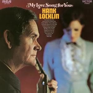 ดาวน์โหลดและฟังเพลง Love Song for You พร้อมเนื้อเพลงจาก Hank Locklin