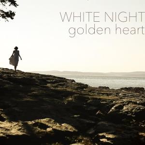 Dengarkan Golden Heart lagu dari White Night dengan lirik
