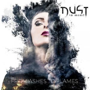 收聽Dust in Mind的From Ashes to Flames歌詞歌曲