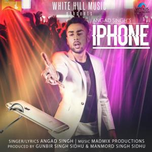 收听Angad Singh的Iphone歌词歌曲