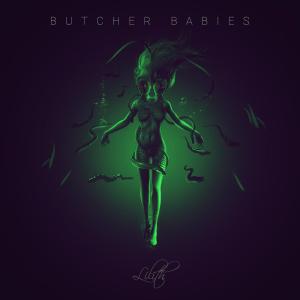 收聽Butcher Babies的Lilith歌詞歌曲