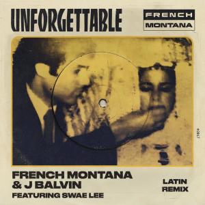 ดาวน์โหลดและฟังเพลง Unforgettable (feat. Swae Lee) [Latin Remix] (Latin Remix) พร้อมเนื้อเพลงจาก French Montana