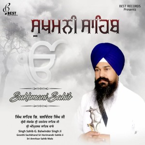 Listen to Sukhmani Sahib, Pt. 1 song with lyrics from Singh Sahib G. Balwinder Singh Ji