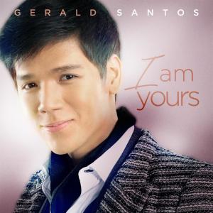 收聽Gerald Santos的I Am Yours歌詞歌曲