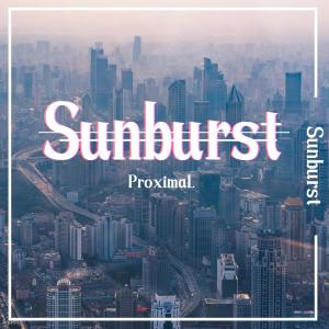 收听ProximaL的Sunburst (ProximaL reedit)歌词歌曲