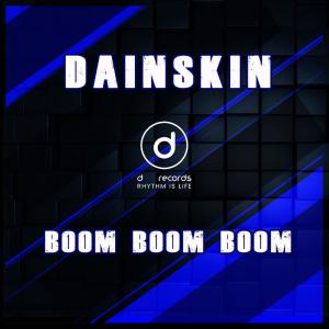 ดาวน์โหลดและฟังเพลง Boom Boom Boom พร้อมเนื้อเพลงจาก Dainskin