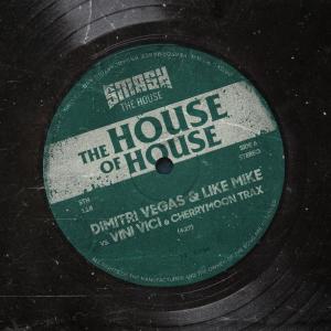 收聽Dimitri Vegas & Like Mike的The House Of House歌詞歌曲