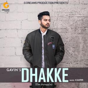 收听Gavin的Dhakke歌词歌曲