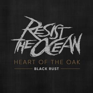 Dengarkan lagu Black Rust nyanyian Resist the Ocean dengan lirik