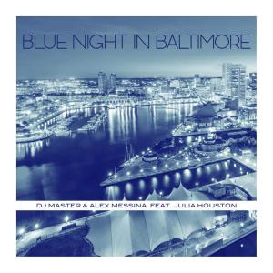 Blue Night in Baltimore dari DJ Master