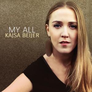 收聽Kajsa Beijer的My All歌詞歌曲