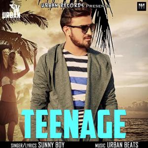 收听Sunny Boy的Teenage歌词歌曲