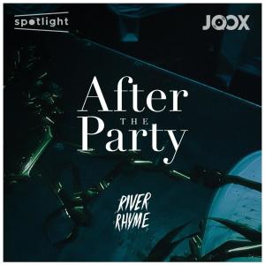 ดาวน์โหลดและฟังเพลง After the Party (Explicit) พร้อมเนื้อเพลงจาก RIVER RHYME