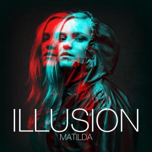 收聽Matilda的Illusion歌詞歌曲