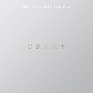 收聽Nothing But Thieves的Crazy歌詞歌曲