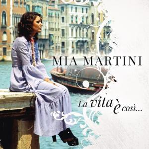 อัลบัม La vita è così ศิลปิน Mia Martini