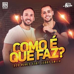 ดาวน์โหลดและฟังเพลง Como é Que Faz พร้อมเนื้อเพลงจาก Rob Nunes