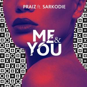 收聽Praiz的Me and You歌詞歌曲