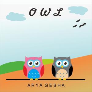 ดาวน์โหลดและฟังเพลง Owl พร้อมเนื้อเพลงจาก Arya Gesha