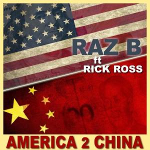 Raz B的專輯America 2 China