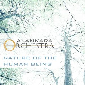 Listen to The Nature of the Human Being (Alankara Orchestra) song with lyrics from Alankara