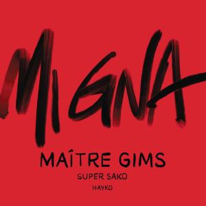 收聽Gims的Mi Gna (Maître Gims Remix)歌詞歌曲