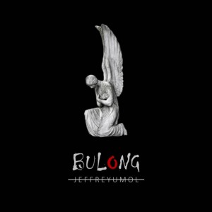 Listen to Bulong song with lyrics from JeffreYumol