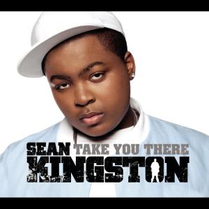 ดาวน์โหลดและฟังเพลง Take You There (Album Version) พร้อมเนื้อเพลงจาก Sean Kingston