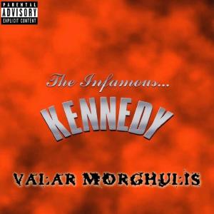 Album Valar morghulis from Kennedy