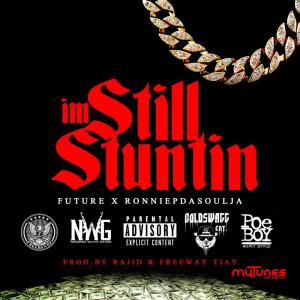 收聽Future的I'm Still Stuntin - Single (Radio Version)歌詞歌曲