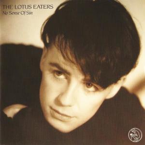 อัลบัม No Sense of Sin (Expanded Edition) ศิลปิน The Lotus Eaters