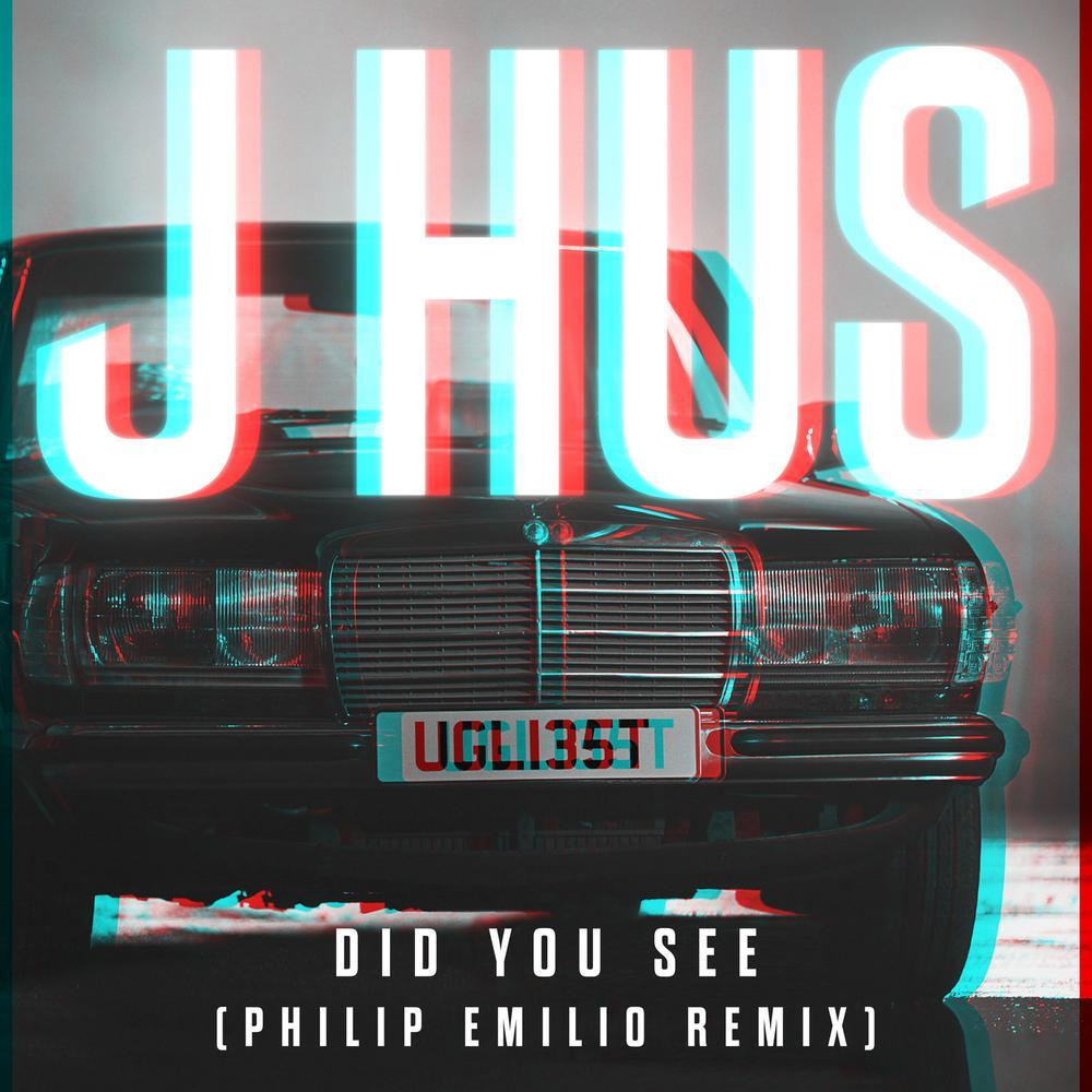Did You See (Philip Emilio Remix) (Philip Emilio Remix|Explicit)