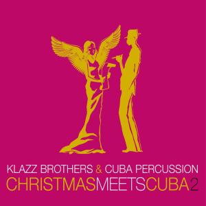 อัลบัม Christmas Meets Cuba 2 ศิลปิน Klazz Brothers