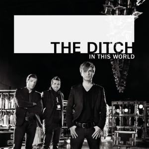 The Ditch的專輯In This World