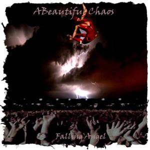 Listen to Falling Angel song with lyrics from A Beautiful Chaos