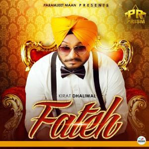 Listen to Fateh song with lyrics from Kirat Dhaliwal