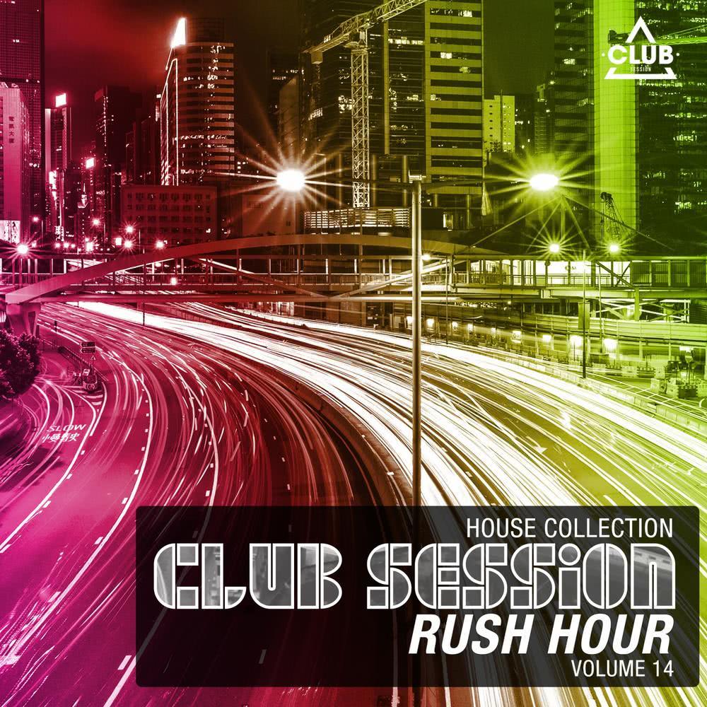 Club Session Rush Hour, Vol. 14